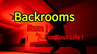 Backrooms:Run For Your Life!