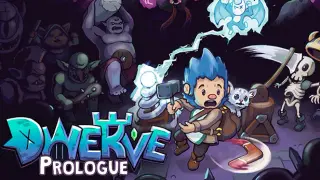 Dwerve: Prologue