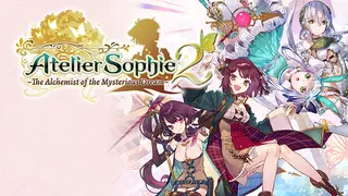 Atelier Sophie 2: The Alchemist of the Mysterious Dream