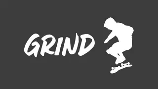 Grind