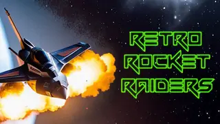 Retro Rocket Raiders