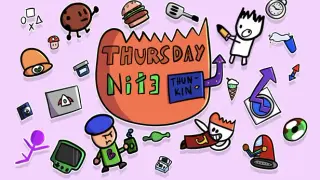 Thursday Nite Thunkin'