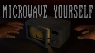 Microwave Yourself
