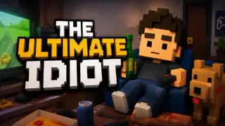 The Ultimate Idiot