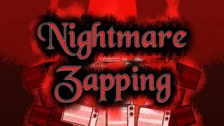 Nightmare Zapping