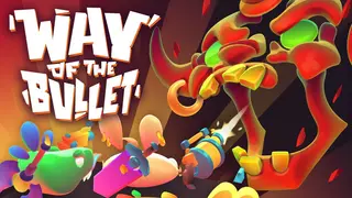 Way of the Bullet