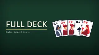 Full Deck: Euchre, Spades, Hearts, and More