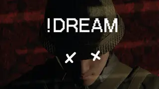 !Dream