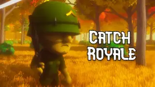 Catch Royale