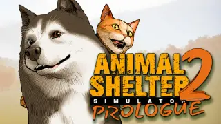 Animal Shelter 2: Prologue