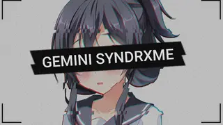 GEMINI SYNDRXME