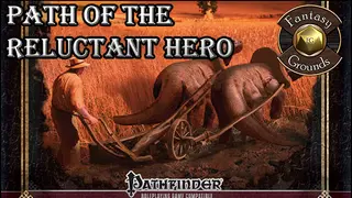Fantasy Grounds - Path of the Reluctant Hero (PFRPG)