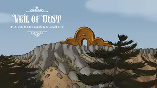 Veil of Dust: A Homesteading Game