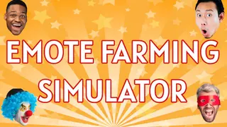 Emote Farming Simulator - With Twitch Integration
