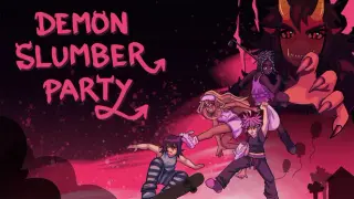 Demon Slumber Party