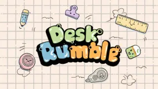 Desk Rumble