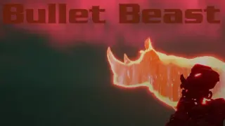 Bullet Beast