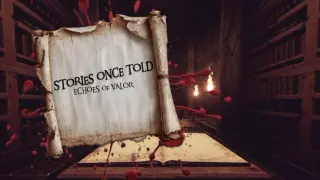 Stories Once Told: Echoes Of Valor
