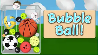 Bubble Ball!