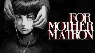 For Mother Matron