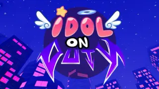 Idol On Duty