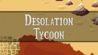 Desolation Tycoon