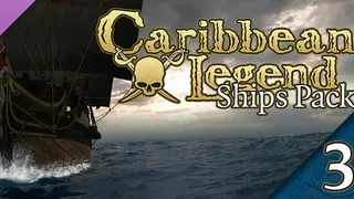 Caribbean Legend - Ships Pack: Part 3 Complete