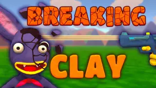Breaking Clay
