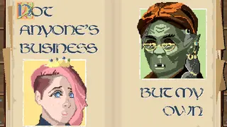 Not Anyone's Business But My Own