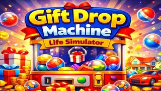 Gift Drop Machine: Life Simulator