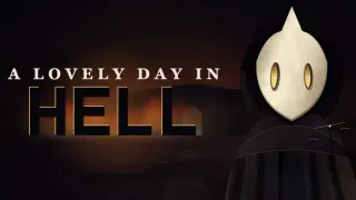 A Lovely Day in Hell