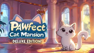 PAWfect Cat Mansion Deluxe Edition - Switch