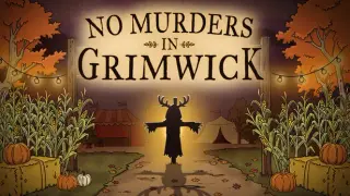 No Murders in Grimwick