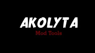 Akolyta - Mod Tools