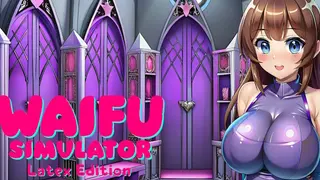 Waifu Simulator: Latex