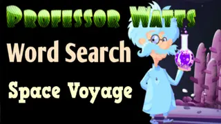Professor Watts Word Search: Space Voyage