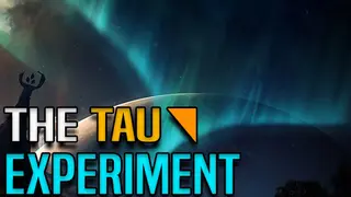 The Tau Experiment