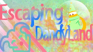 Escaping DandyLand