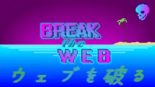 Break the Web