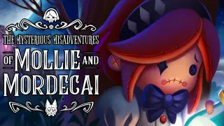 Mysterious Misadventures of Mollie and Mordecai