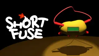 SHORT FUSE