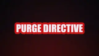 Purge Directive