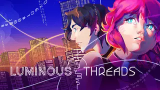 Luminous Threads: A Visual Novel