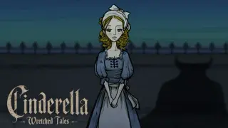 Wretched Tales:Cinderella