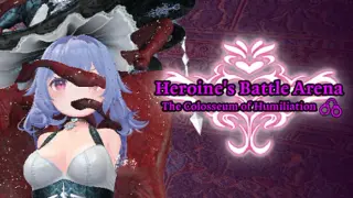 Heroine's Battle Arena: The Colosseum of Humiliation