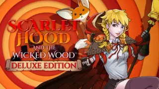 Scarlet Hood and the Wicked Wood Deluxe Edition