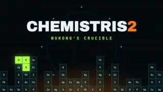 CHEMISTRIS 2: Wukong's Crucible