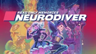 Read Only Memories: NEURODIVER - Switch