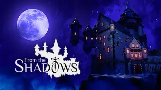 From the Shadows
