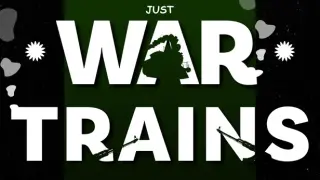Just War Trains